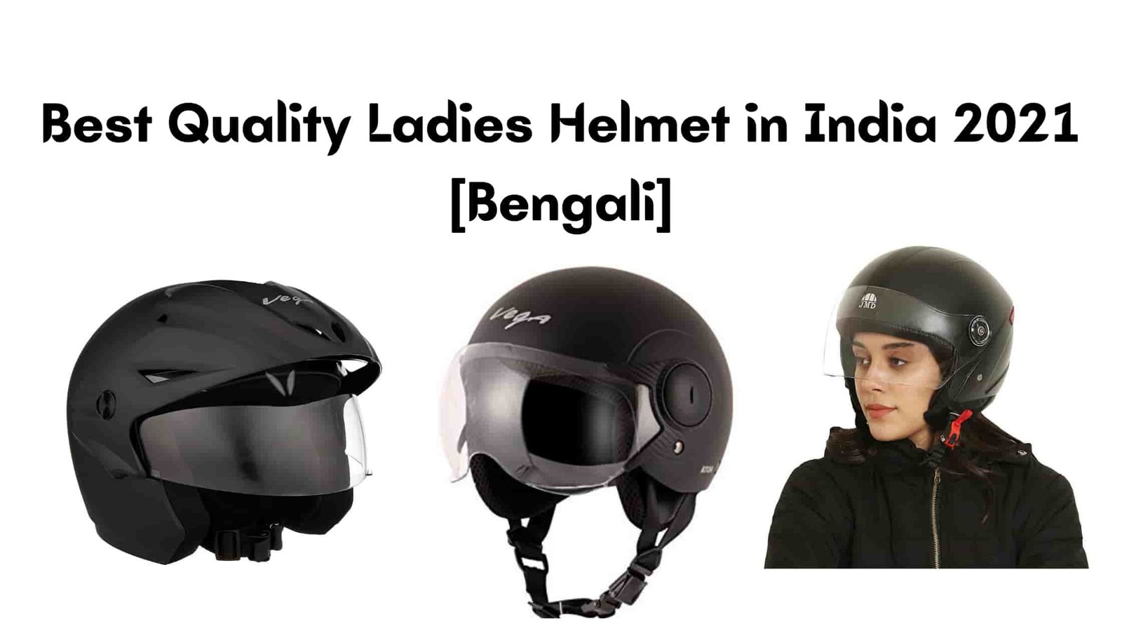 Best Quality Ladies Helmet in India 2021 [Bengali]