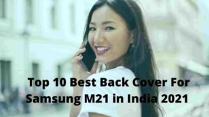 Now Top 10 Best Back Cover For Samsung M21 in India 2021 [Bengali]