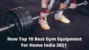 Now Top 10 Best Gym Equipment For Home India 2021 [Bengali]