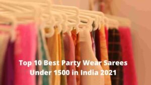 Now Top 10 Best Party Wear Sarees Under 1500 in India 2021 [Bengali]