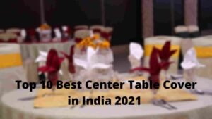 Now Top 10 Best Center Table Cover in India 2021 [Bengali]