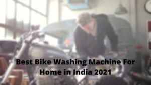 Best Bike Washing Machine For Home in India 2021