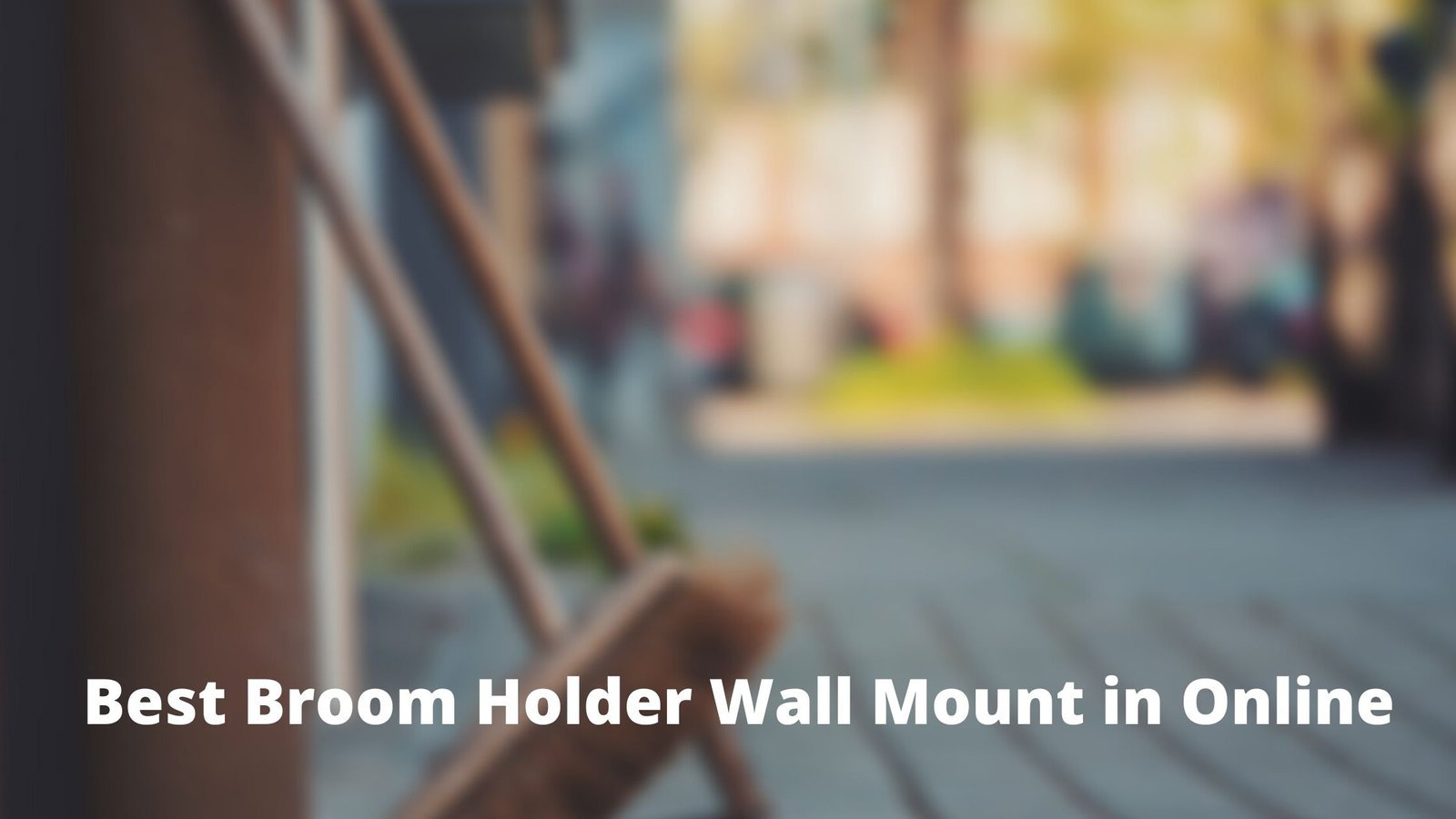 Best Broom Holder Wall Mount in Online India 2021