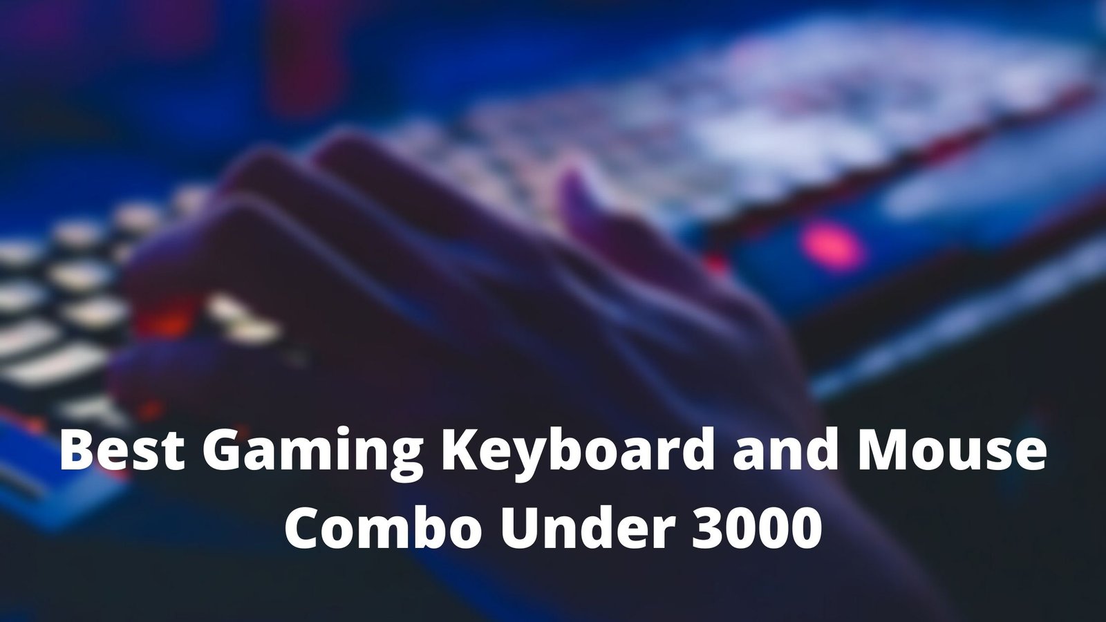 Best Gaming Keyboard and Mouse Combo Under 3000