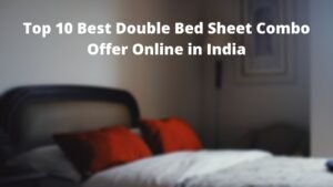 Top 10 Best Double Bed Sheet Combo Offer Online in India