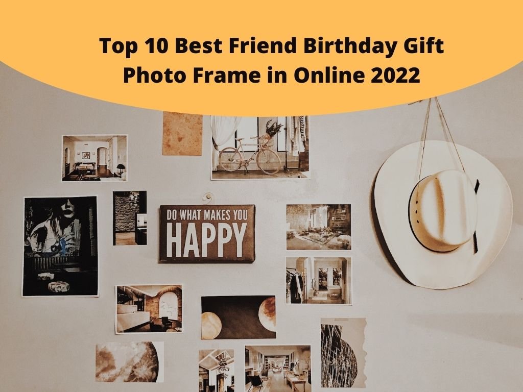 Best Friend Birthday Gift Photo Frame