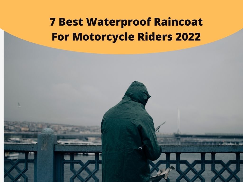 Best Waterproof Raincoat For Motorcycle Riders