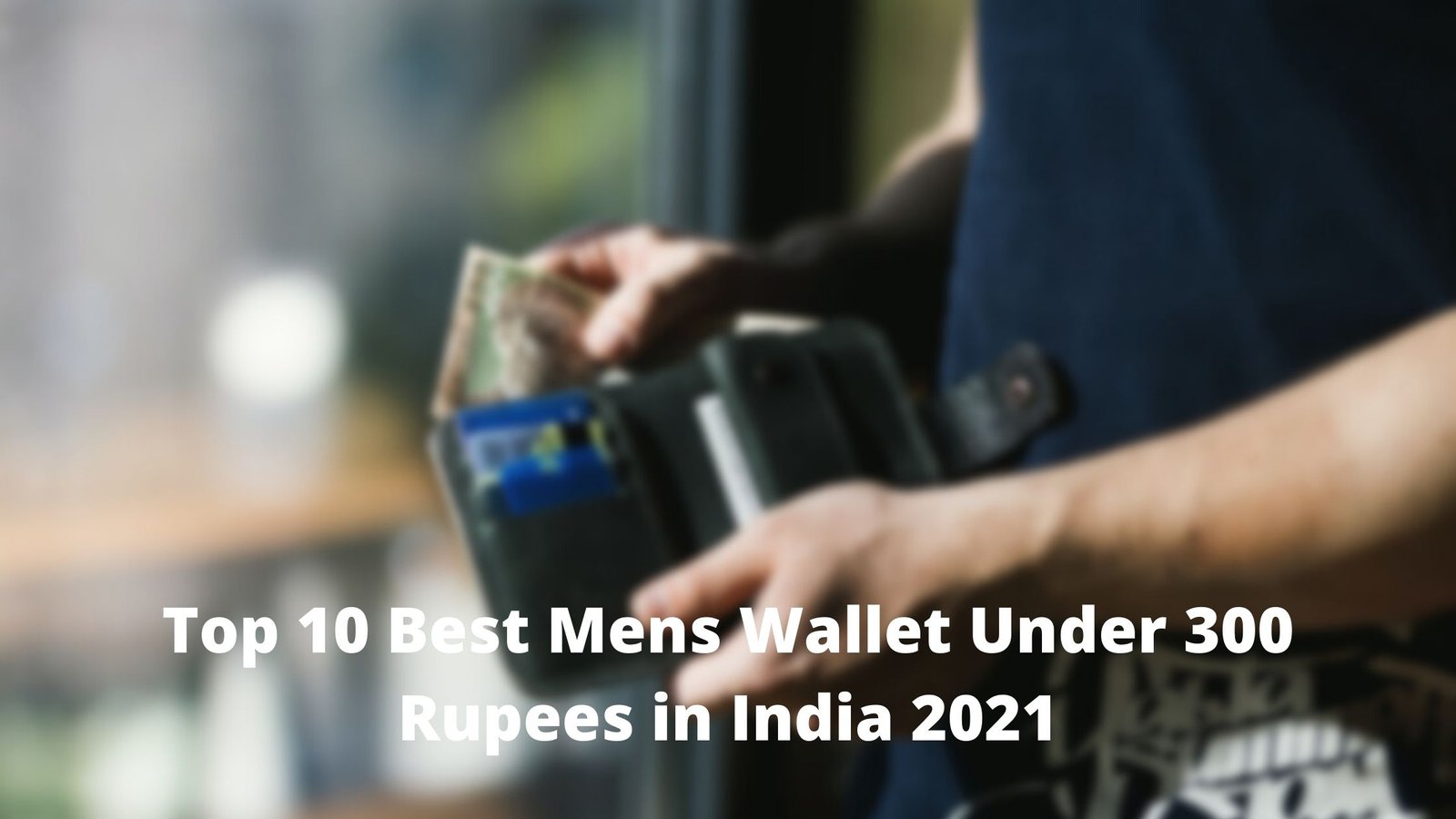 Top 10 Best Mens Wallet Under 300 Rupees in India