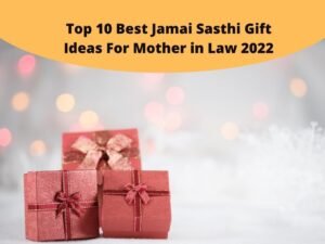Best Jamai Sasthi Gifts For Mother in Law