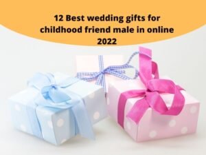 12 Best wedding gifts for 👦childhood friend male