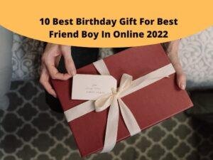 Read more about the article 10 Best Birthday Gift For Best Friend Boy In Online India 2022 [Bengali]