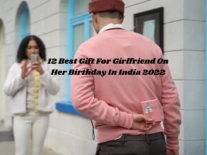 Best Gift For Girlfriend