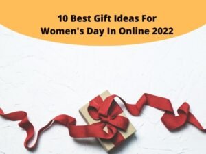 Gift Ideas For Women's Day