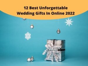 Unforgettable Wedding Gifts In Online