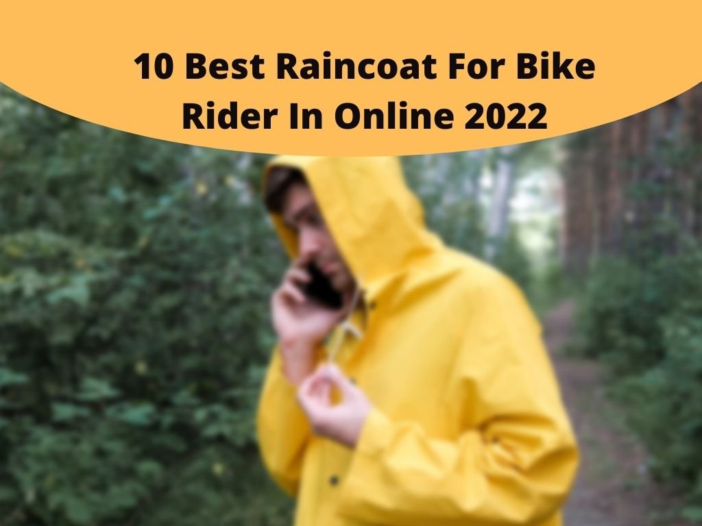 Best Raincoat For Bikers In Online