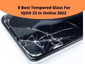 Best Tempered Glass For iQOO Z3 In Online
