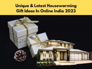 Unique housewarming gift ideas
