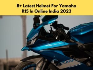 8+ Latest Helmet For Yamaha R15 In Online India 2023